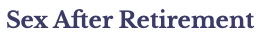 Sex After Retirement Logo